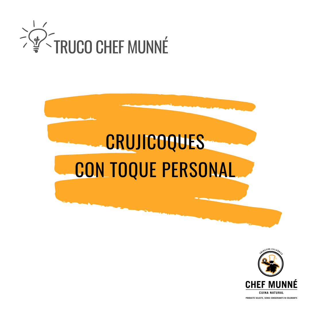 Truco Chef Munné - Crujicoques