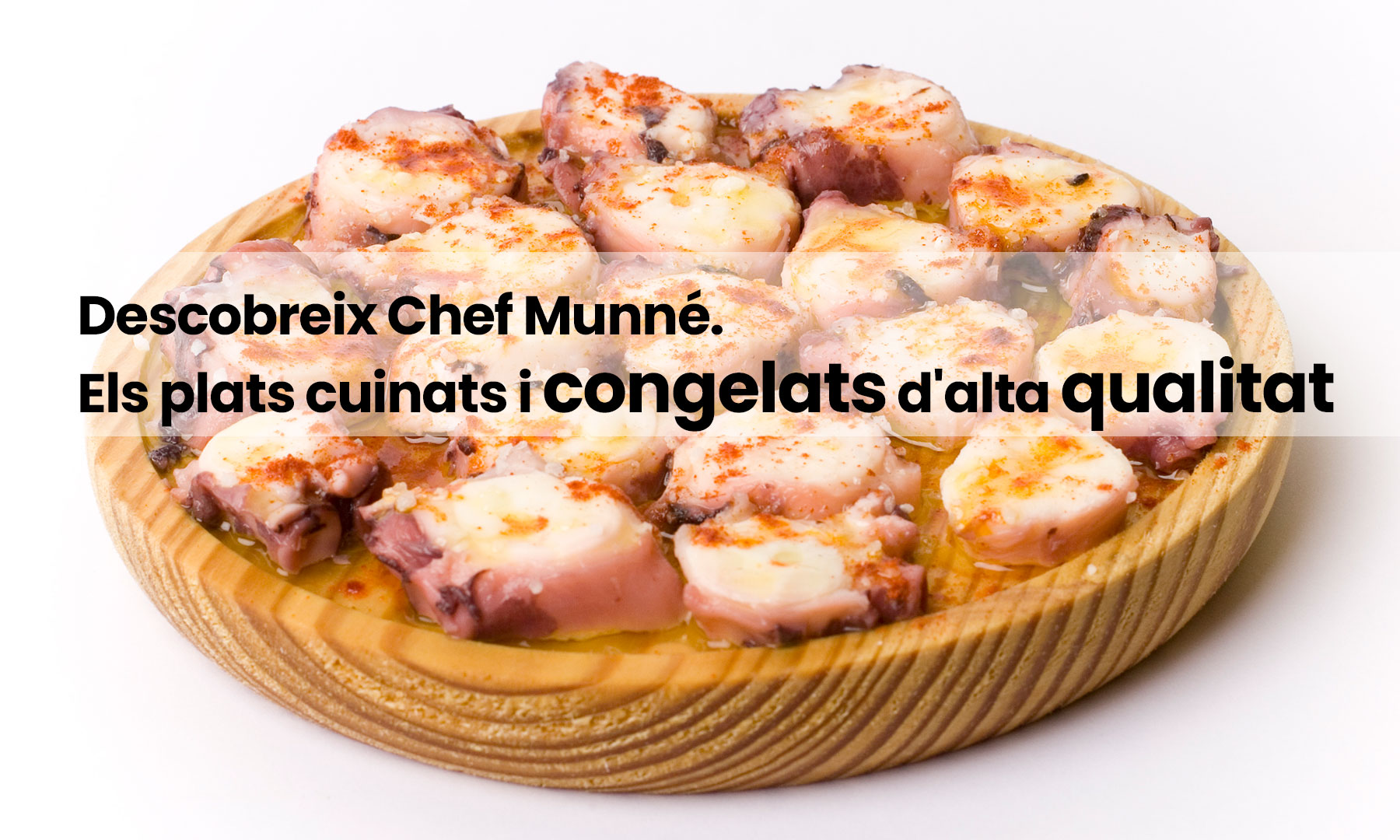 Descobreix Chef Munné. Els plats congelats d'alta qualitat 3